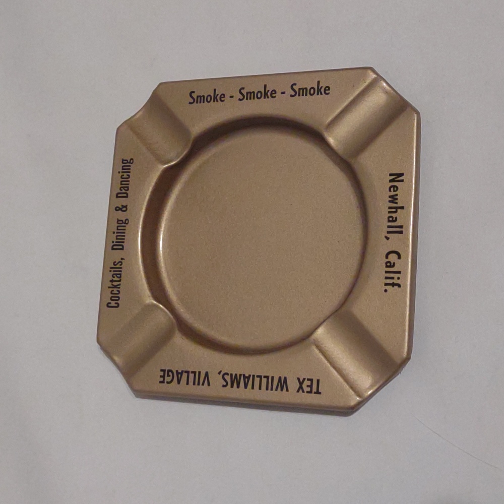 Tex Williams Village Newhall California ashtray